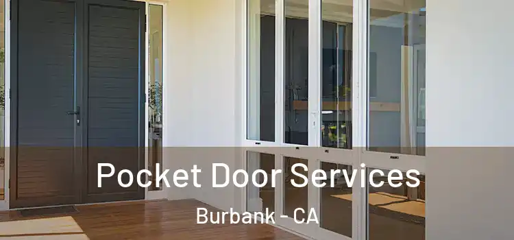  Pocket Door Services Burbank - CA