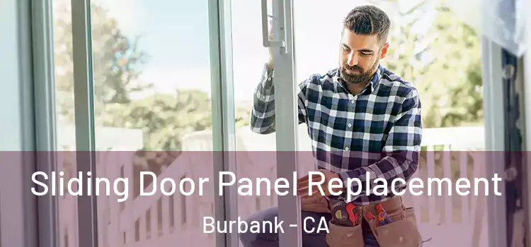  Sliding Door Panel Replacement Burbank - CA