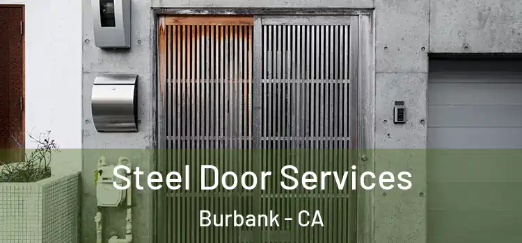 Steel Door Services Burbank - CA
